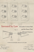 Cover of Invented by Law: Alexander Graham Bell and the Patent That Changed America