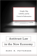 Cover of Antitrust Law in the New Economy: Google, Yelp, LIBOR, and the Control of Information