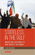 Cover of Stateless in the Gulf: Migration, Nationality and Society in Kuwait