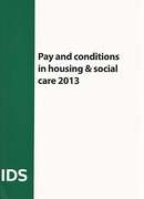 Cover of IDS: Pay and Conditions in Housing and Social Care 2013