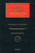 Cover of Berlingieri on Arrest of Ships: A Commentary on the 1952 and 1999 Arrest Conventions