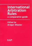 Cover of International Arbitration Rules: a Comparative Guide