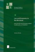 Cover of Law and Economics in the RIA World: Improving the use of economic analysis in public policy and legislation