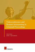 Cover of Videoconference and Remote Interpreting in Criminal Proceedings