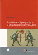 Cover of The Principle of Equality of Arms in International Criminal Proceedings