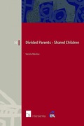 Cover of Divided Parents, Shared Children: Legal Aspects of (Residential) Co-Parenting in England, the Netherlands and Belgium
