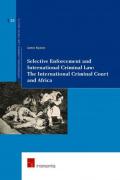 Cover of Selective Enforcement and International Criminal Law: The International Criminal Court and Africa