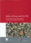 Cover of Rights and Wrongs under the ECHR: The Prohibition of Abuse of Rights in Article 17 of the European Convention on Human Rights