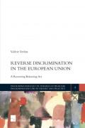 Cover of Reverse Discrimination in the European Union: A Recurring Balancing Act