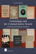 Cover of Criminology and the Criminal Justice System: A Historical and Transatlantic Introduction