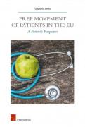 Cover of Free Movement of Patients in the EU: A Patient's Perspective