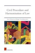 Cover of Civil Procedure and Harmonisation of Law: The Dynamics of EU and International Treaties