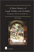 Cover of A Short History of Legal Validity and Invalidity: Foundations of Private and Public Law