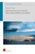 Cover of Data Protection Law in the EU: Roles, Responsibilities and Liability