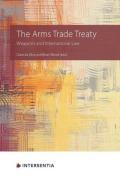 Cover of The Arms Trade Treaty: Weapons and International Law