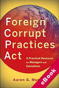 Cover of Foreign Corrupt Practices Act: A Practical Resource for Managers and Executives (eBook)