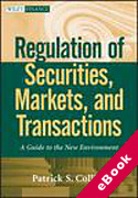Cover of Regulation of Securities, Markets, and Transactions: A Guide to the New Environment (eBook)