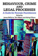 Cover of Behaviour, Crime and Legal Processes: A Guide to Forensic Practitioners