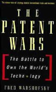 Cover of The Patent Wars: the Battle to Own the World'S TEC Hnology