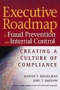 Cover of Executive Roadmap to Fraud Prevention and Internal Controls: Creating a Culture of Compliance