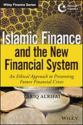 Cover of Islamic Finance and the New Financial System: An Ethical Approach to Preventing Future Financial Crises