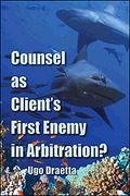 Cover of Counsel as Client&#8217;s First Enemy in Arbitration?