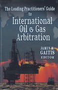 Cover of The Leading Practitioners&#8217; Guide to International Oil & Gas Arbitration
