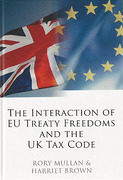 Cover of The Interaction of EU Treaty Freedoms and the UK Tax Code