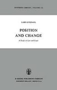Cover of Position and Change: A Study in Law and Logic