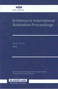 Cover of Evidence in International Arbitration Proceedings