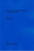Cover of European Community Merger Control: A Practitioner's Guide