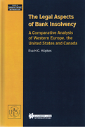 Cover of The Legal Aspects of Bank Insolvency: A Comparative Analysis of Western Europe, The United States and Canada