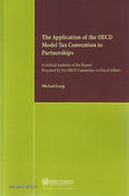 Cover of The Application of the OECD Model Tax Convention to Partnerships: A Critical Analysis of the Report Prepared by the OECD Committee on Fiscal Affairs