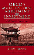 Cover of OECD's Multilateral Agreement on Investment: A Chinese Perspective