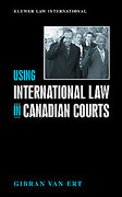 Cover of Using International Law in Canadian Courts