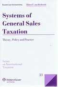 Cover of Systems of General Sales Taxation: Theory, Policy and Practice