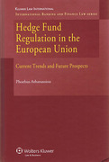 Cover of Hedge Fund Regulation in the European Union: Current Trends and Future Prospects
