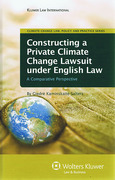 Cover of Constructing a Private Climate Change Lawsuit under English Law: A Comparative Perspective