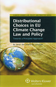 Cover of Distributional Choices in EU Climate Change Law and Policy: Towards a Principled Approach?