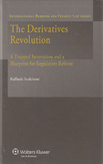 Cover of The Derivatives Revolution: A Trapped Innovation and a Blueprint for Regulatory Reform