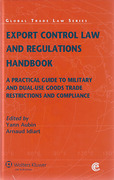 Cover of Export Control Law and Regulations Handbook: A Practical Guide to Military and Dual-Use Goods, Trade Restrictions and Compliance