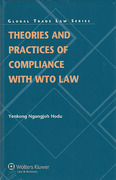 Cover of Theories and Practices of Compliance with WTO Law
