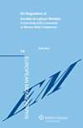 Cover of EU Regulation of Access to Labour Markets: A Case Study of EU Contraints on Member State Competences