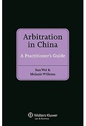 Cover of Arbitration in China: A Practitioner's Gude