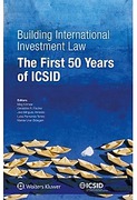 Cover of Building International Investment Law: The First 50 Years of ICSID (eBook)