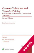 Cover of Customs Valuation and Transfer Pricing: Is it Possible to Harmonize Customs and Tax Rules? (eBook)