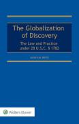 Cover of The Globalization of Discovery: The Law and Practice under 28 U.S.C. &#167; 1782
