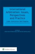 Cover of International Arbitration: Issues, Perspectives and Practice: Liber Amicorum Neil Kapla