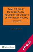 Cover of From Babylon to the Silicon Valley: The Origins and the Evolution of Intellectual Property: A Sourcebook (eBook)