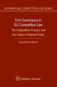 Cover of Firm Dominance in EU Competition Law: The Competitive Process and the Origins of Market Power